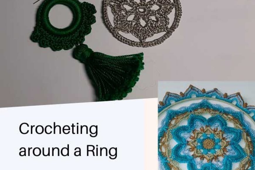 Crocheting Around Rings – February 2020