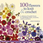 100 flowers to knit and crochet