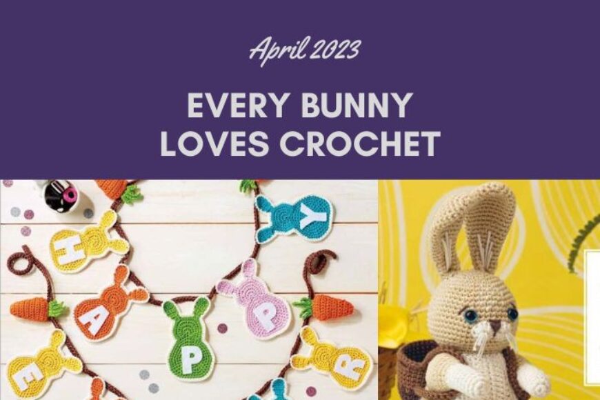 Crochet Extra  – April 2023