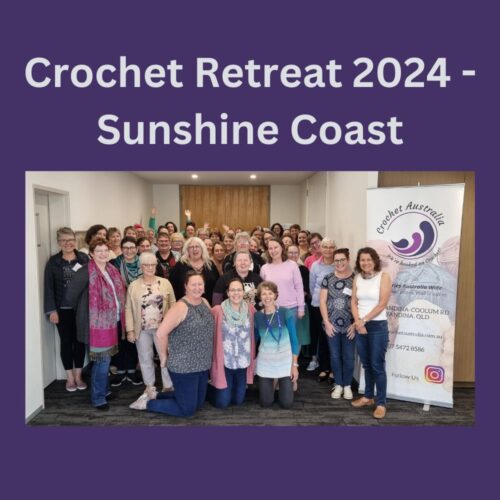 crochet retreat 2024 sunshine coast