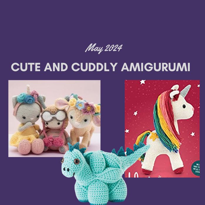 amigurumi crochet may 2024