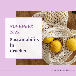 November 2025 Sustainability in Crochet
