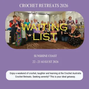 Sunshine Coast Crochet Retreat Waitlist