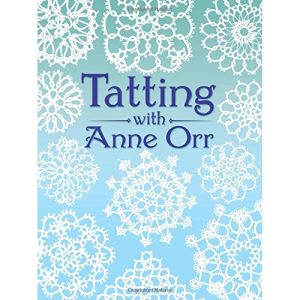 Tatting with Anne Orr
