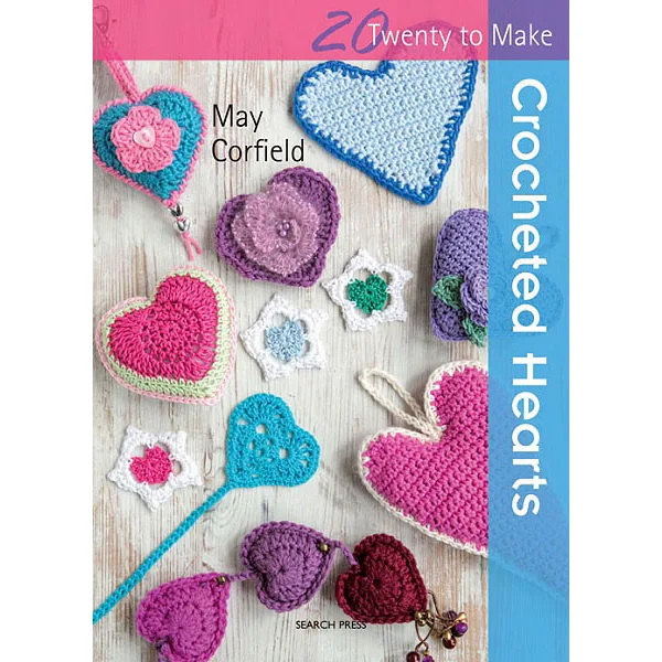 Crocheted Hearts 20 to Make