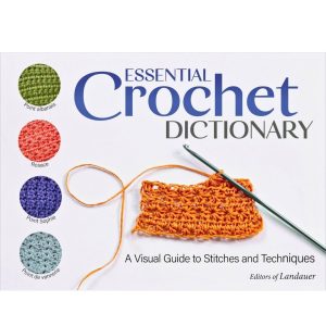 Essential Crochet Dictionary